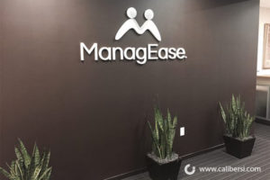 MangEase reception acrylic sign Orange County - Caliber Signs & Imaging in Irvine Call: 949-748-1070