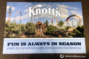 Knott's Berry Farm Digitally Printed Poster Buena Park Orange County by Caliber Signs & Imaging Irvine - Call 949-748-1070