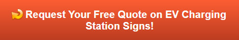 Free quote on EV Charging Station Signs